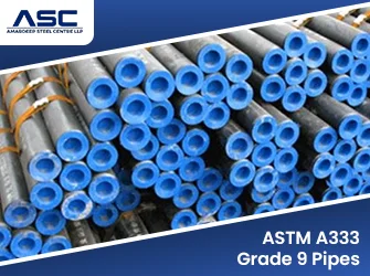 ASTM A333 Grade 9 Pipes